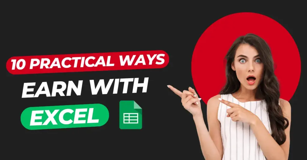 Earn With EXCEL 10 Practical Ways