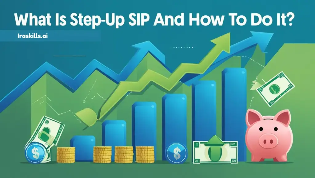 What Is Step-Up SIP And How To Do It?